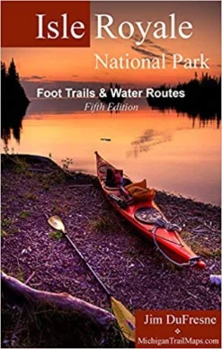 Down Wind Sports Isle Royale National Park: Foot Trails & Water Routes