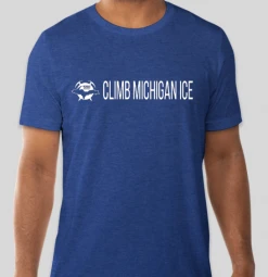 Down Wind Sports More Climbing Gear Michigan Ice Fest Climb MI Tee